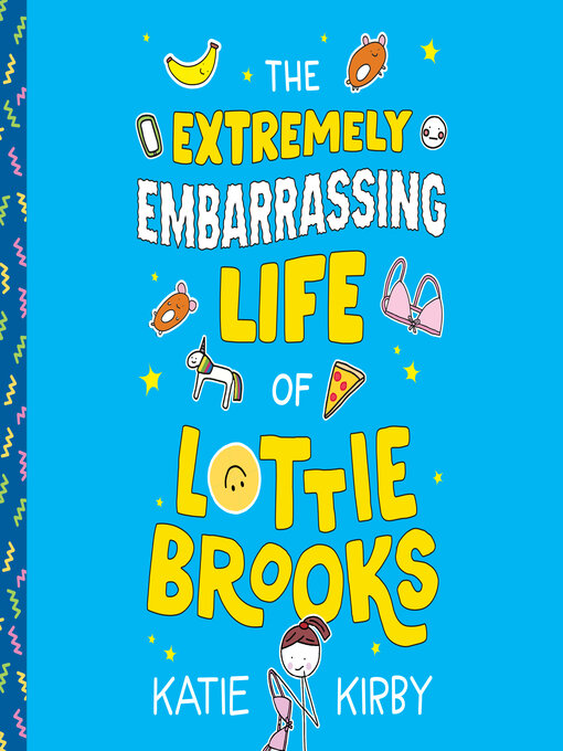 Cover image for The Extremely Embarrassing Life of Lottie Brooks